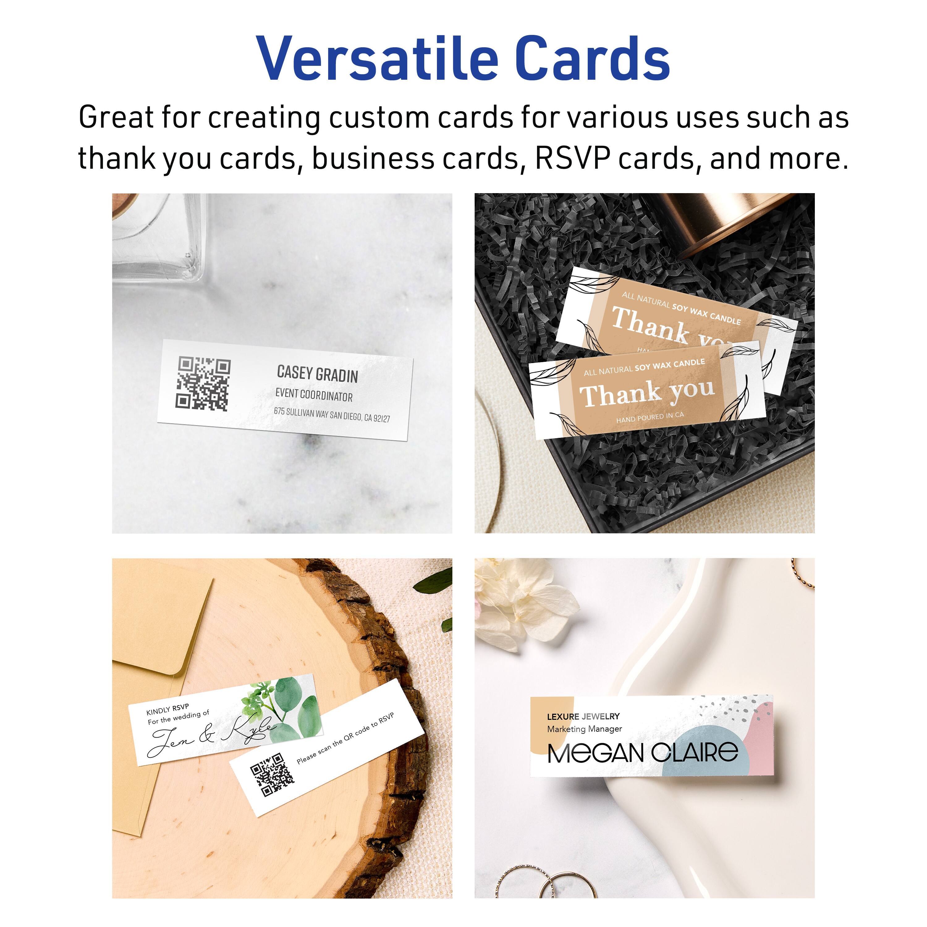 Versatile Cards

Great for creating custom cards for various uses such as thank you cards, business cards, RSVP cards, and more.

CASEY GRADIN  
EVENT COORDINATOR  
675 SULLIVAN WAY SAN DIEGO, CA 92127

ALL NATURAL SOY WAX CANDLE  
Thank you  
HAND POURED IN CA

KINDLY RSVP  
for the wedding of  
Jen & Kiki  
Please scan the QR code for RSVP

LEXURE JEWELRY  
Marketing Manager  
MEGAN CLAIRE