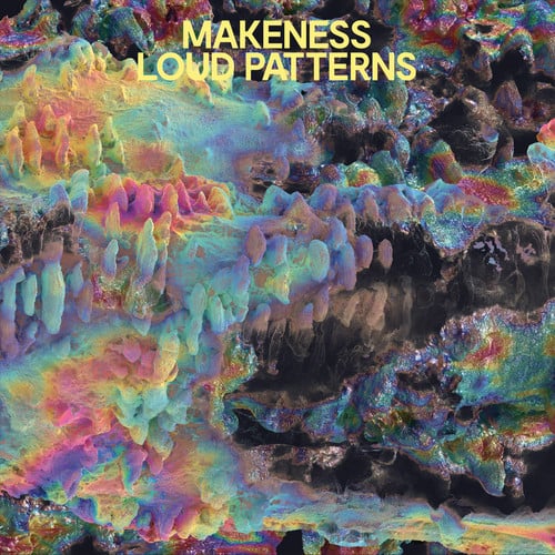 Makeness - Loud Patterns  - COMPACT DISCS