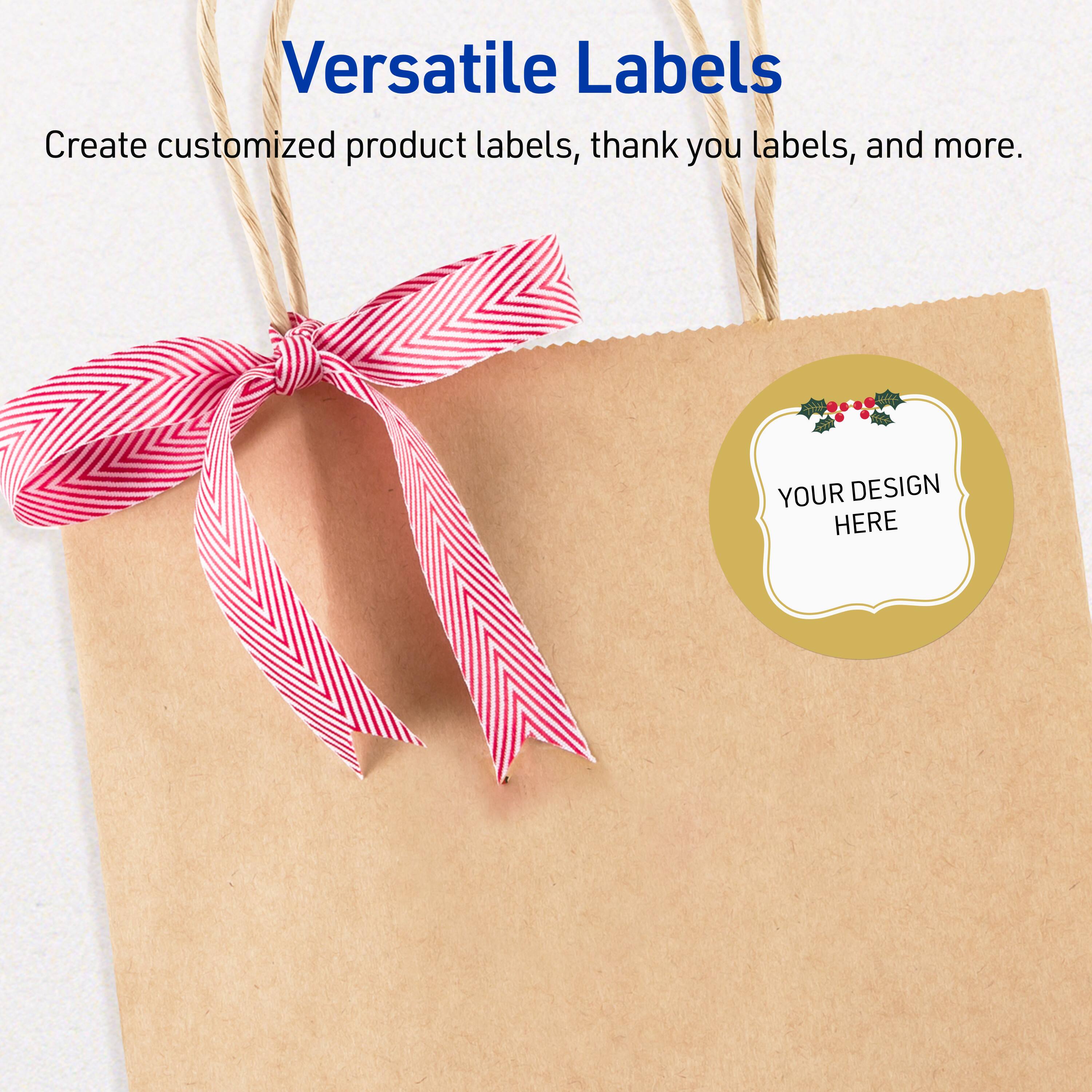 Versatile Labels

Create customized product labels, thank you labels, and more.

YOUR DESIGN HERE