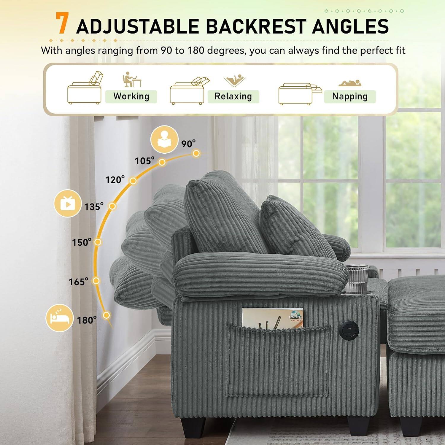 7 ADJUSTABLE BACKREST ANGLES

With angles ranging from 90 to 180 degrees, you can always find the perfect fit

Working Relaxing Napping

90° 105° 120° 135° 150° 165° 180°