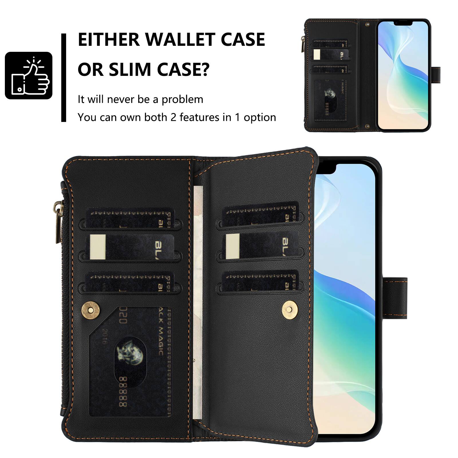 EITHER WALLET CASE  
OR SLIM CASE?  
It will never be a problem  
You can own both 2 features in 1 option  

xxxxx  
BL  
2016  
OSC 88888  
ACK MAGIC
