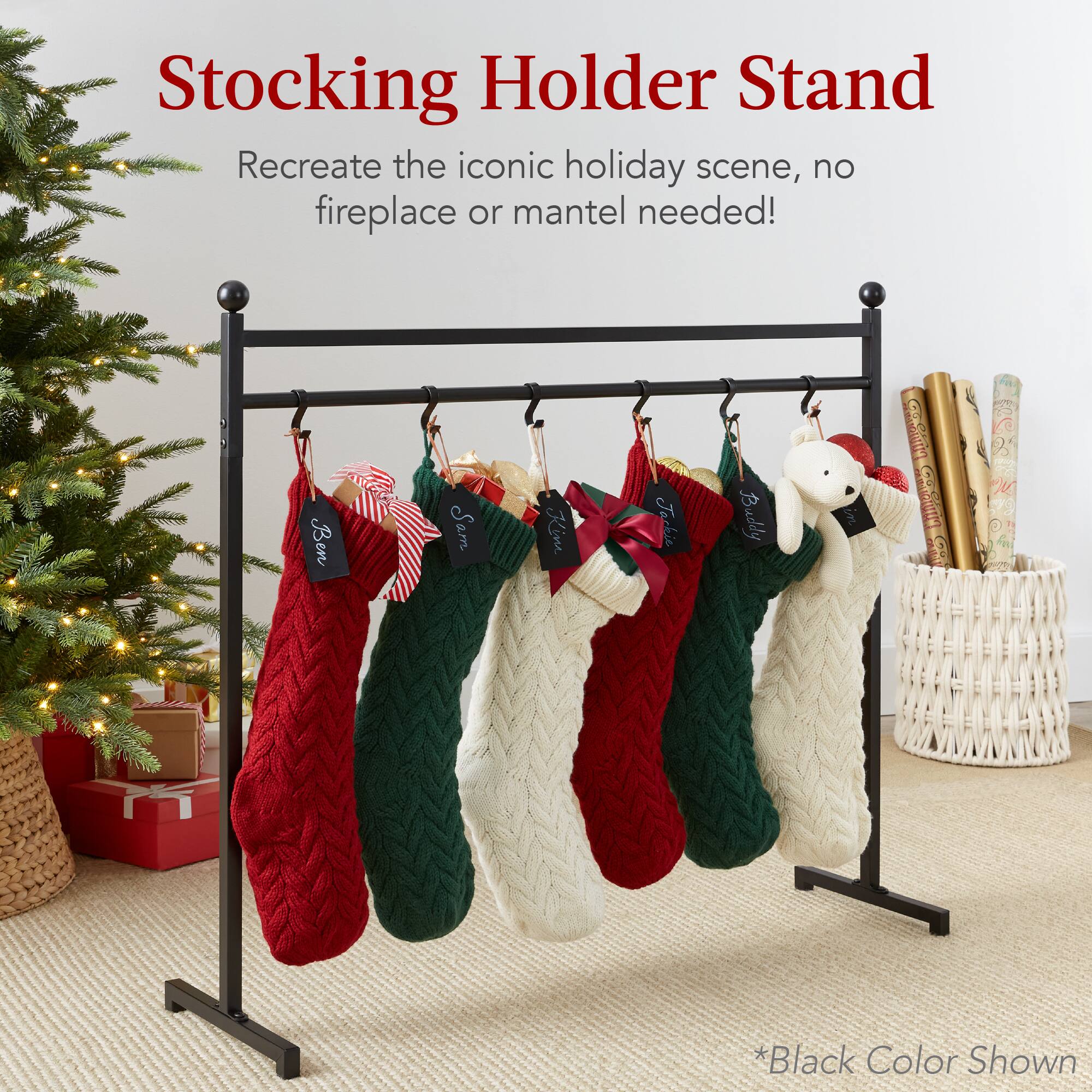 Stocking Holder Stand

Recreate the iconic holiday scene, no fireplace or mantel needed!

*Black Color Shown