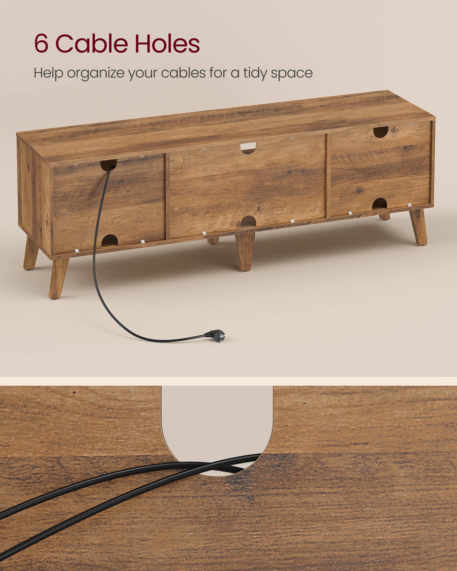 6 Cable Holes  
Help organize your cables for a tidy space