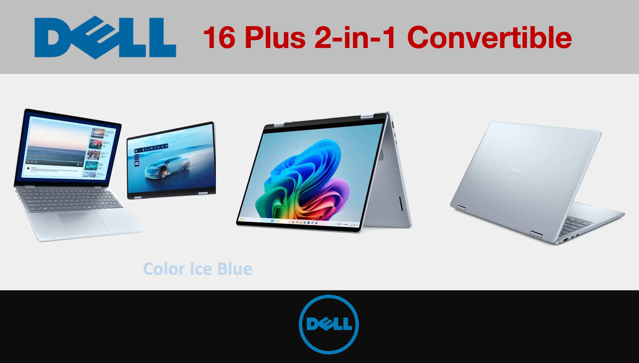 DELL 16 Plus 2-in-1 Convertible  
Color Ice Blue