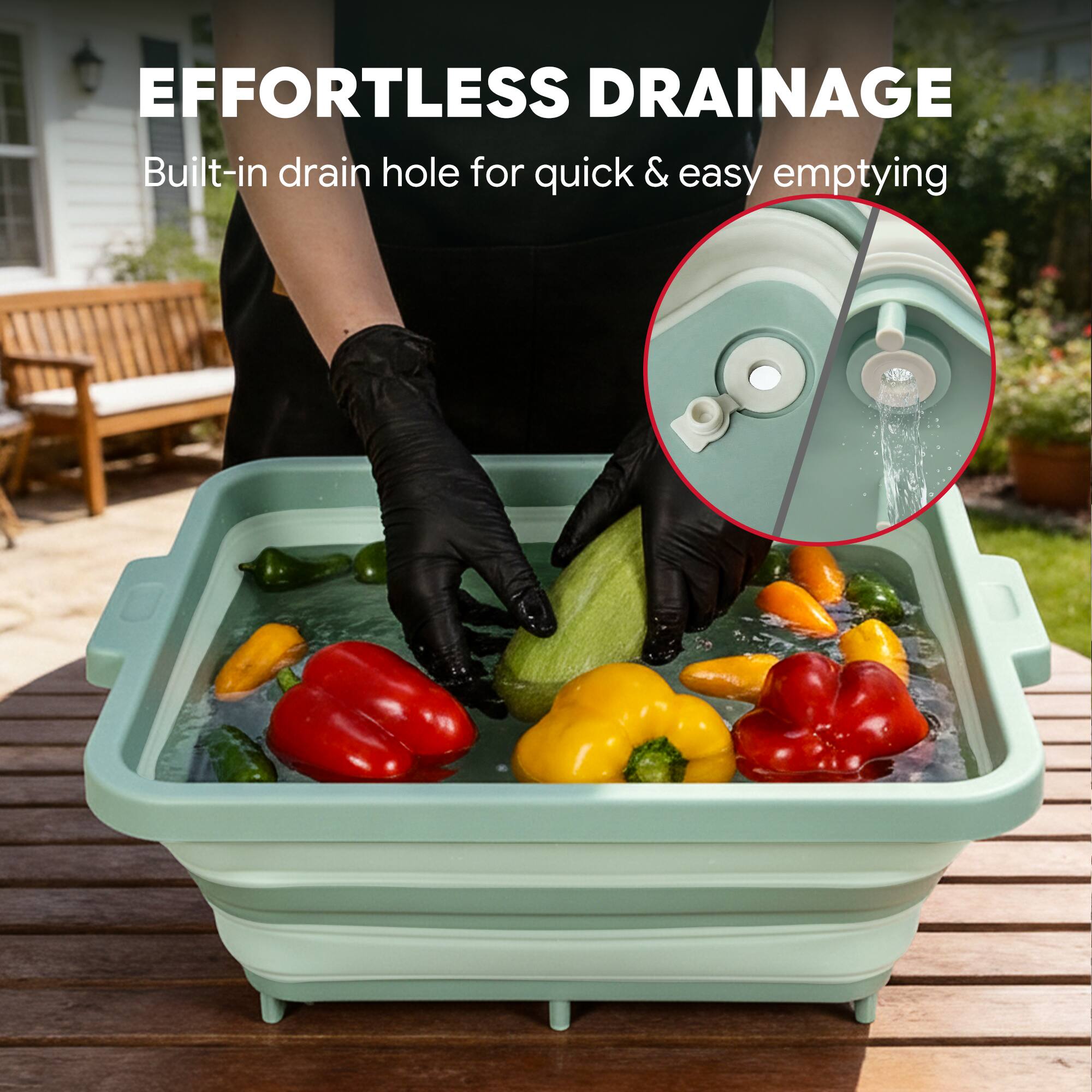 EFFORTLESS DRAINAGE  
Built-in drain hole for quick & easy emptying