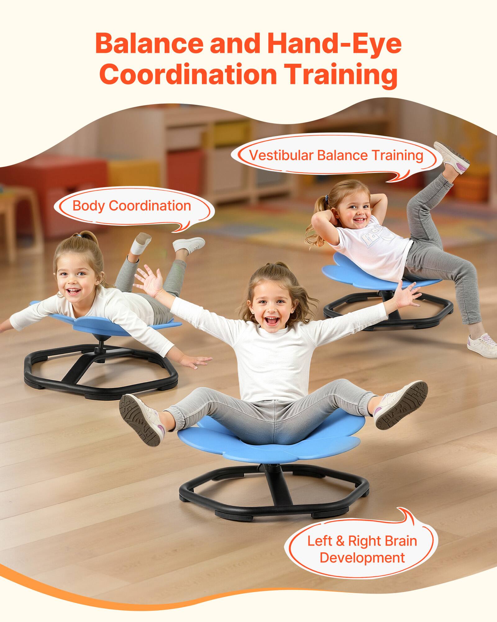 Balance and Hand-Eye Coordination Training

- Vestibular Balance Training
- Body Coordination
- Left & Right Brain Development