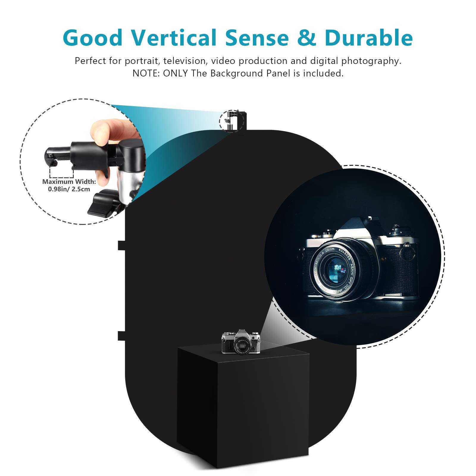 Good Vertical Sense & Durable  
Perfect for portrait, television, video production and digital photography.  
NOTE: ONLY The Background Panel is included.  
Maximum Width: 0.98in/ 2.5cm