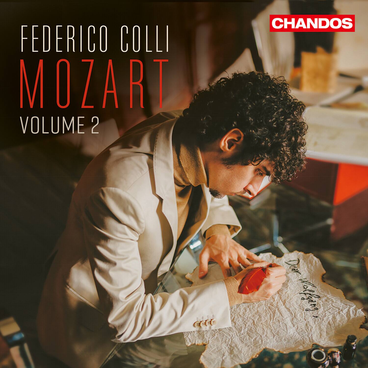 FEDERICO COLLI  
MOZART  
VOLUME 2  

CHANDOS  

Dear Wolfgang