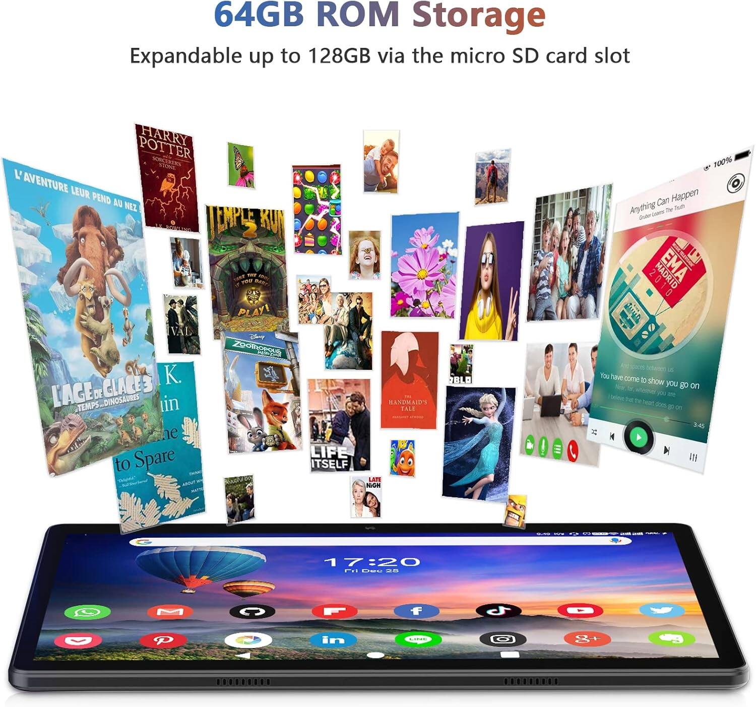 64GB ROM Storage Expandable up to 128GB via the micro SD card slot

HARRY POTTER
L'AVENTURE LEUR PENO AU NEZ
JAS TP LAE FU BAR IVAL
Diny Z0 GLACES K. L'AGE DE DINOSAURES TEMPS in to Spare
LIFE ITSELF
HANDMAID'S TALE
LATE NON BL
A 100%
Can Happen
Arything Te Dolt ue Colrd 2
MADRID
EMA TMD SR bctwomn
TG have come to show you go on
- De d0e5 - on 3.45
M 17:20
Pi Bas 5 O M C F f J  P in LIAS 8+