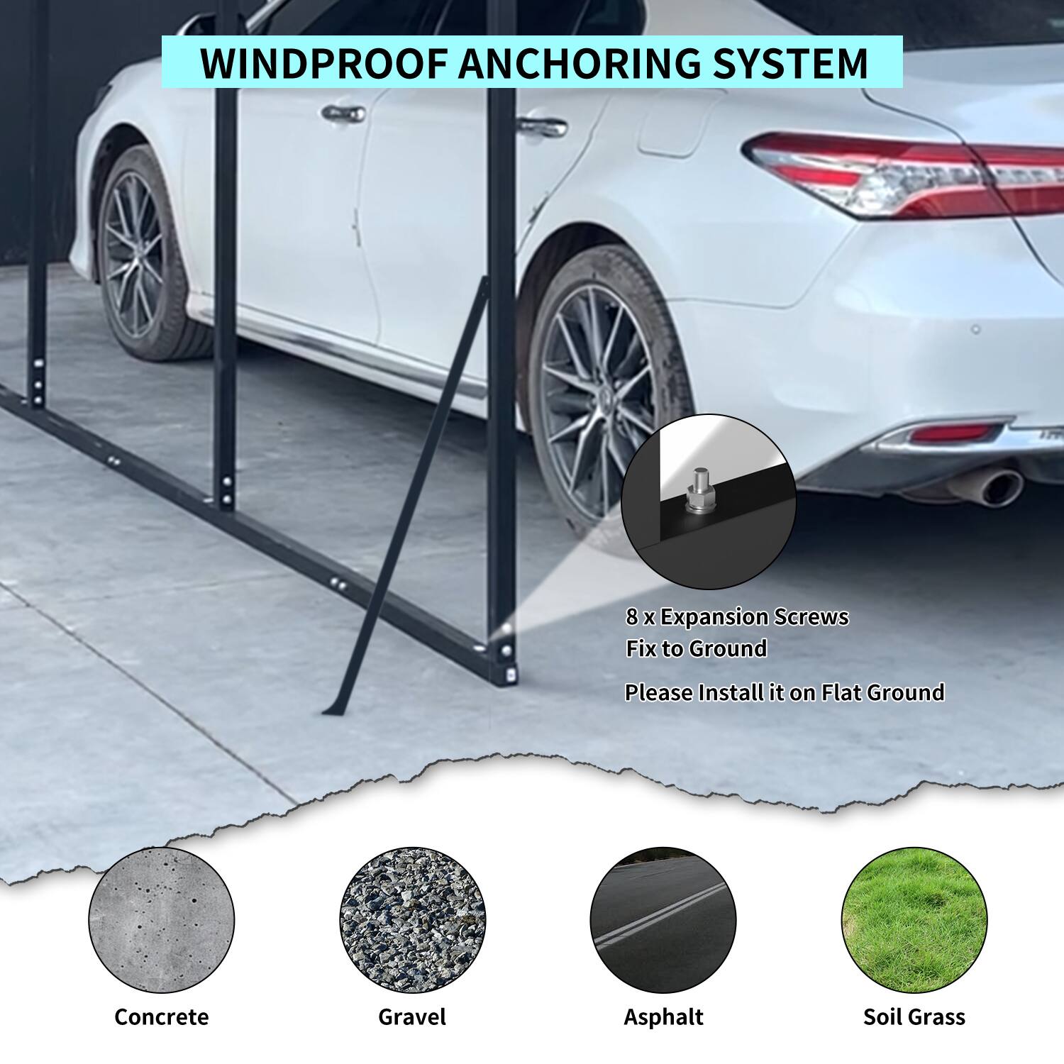 WINDPROOF ANCHORING SYSTEM

8 x Expansion Screws
Fix to Ground
Please Install it on Flat Ground

Concrete
Gravel
Asphalt
Soil Grass