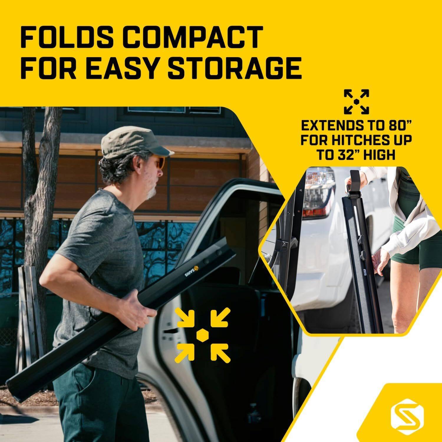 FOLDS COMPACT FOR EASY STORAGE  
EXTENDS TO 80" FOR HITCHES UP TO 32" HIGH