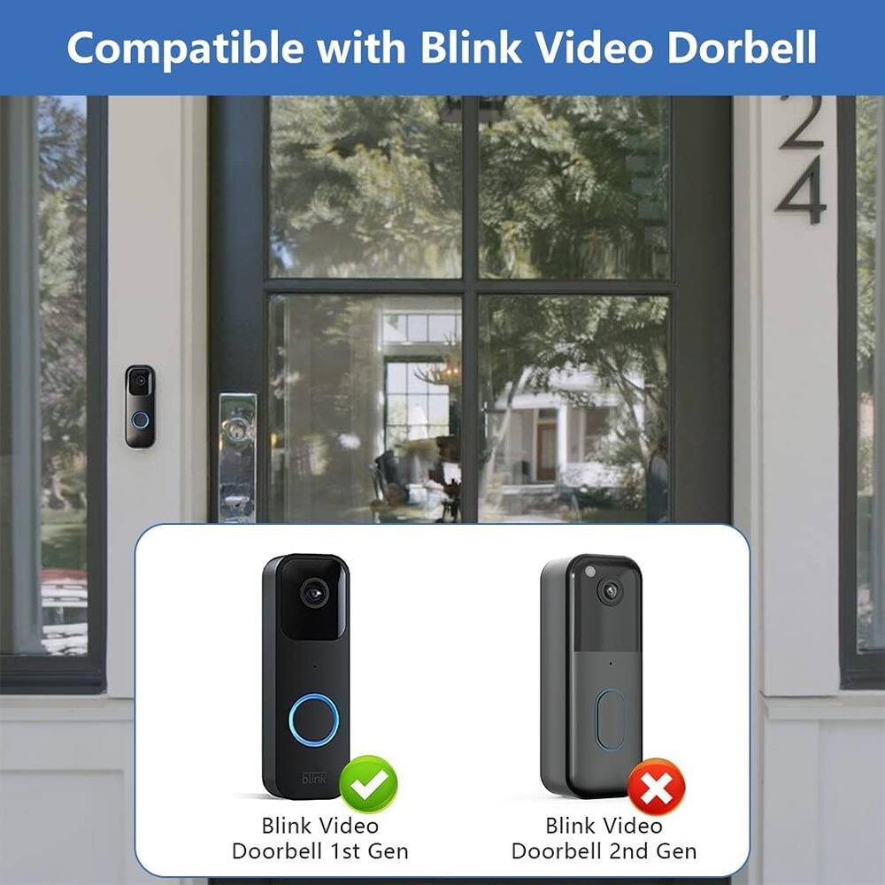 Compatible with Blink Video Doorbell

- Blink Video Doorbell 1st Gen
- Blink Video Doorbell 2nd Gen