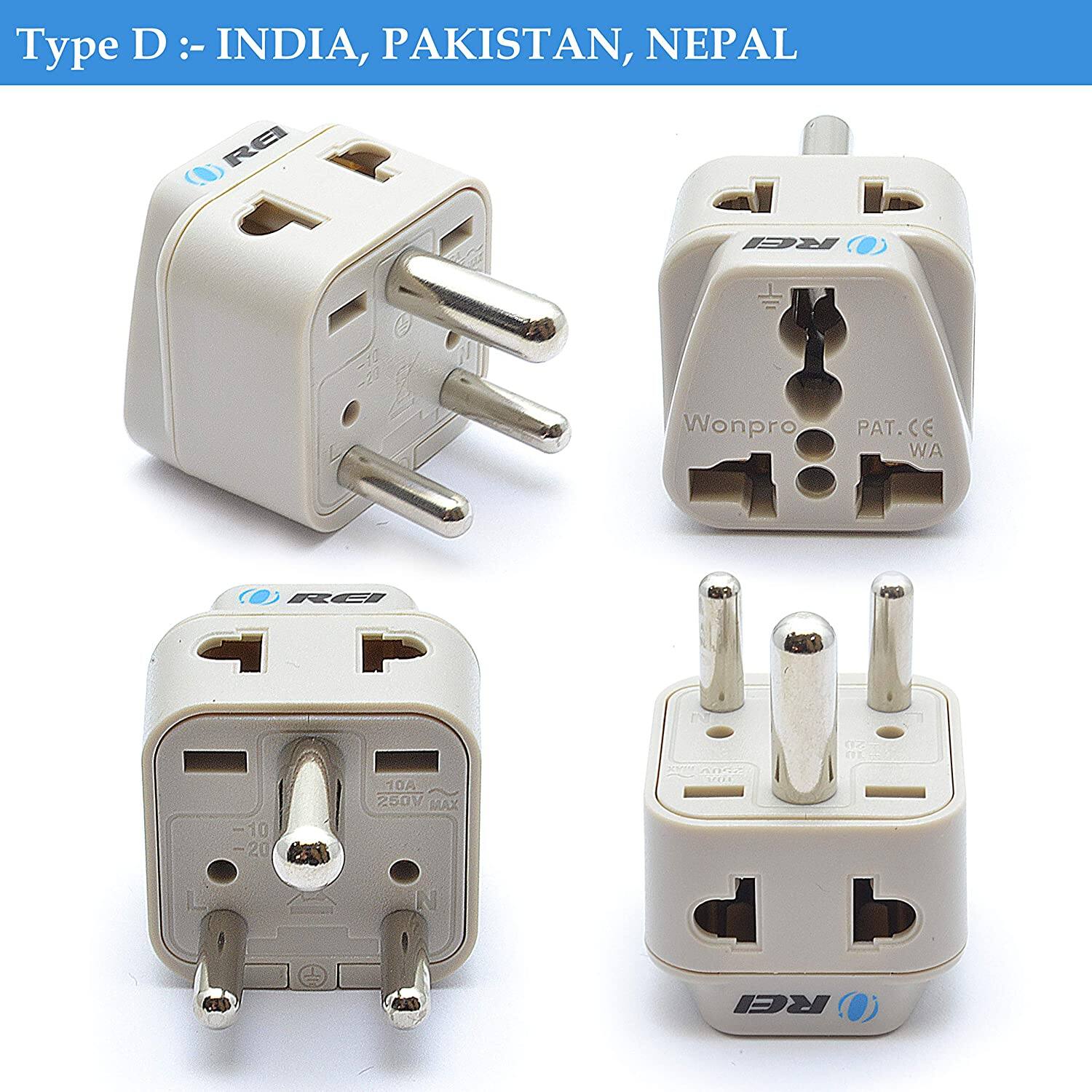 Type D: INDIA, PAKISTAN, NEPAL

- INDIA, PAKISTAN, NEPAL
- Wonpro
- PAT. CE
- WA
- 10A
- 250V MAX
