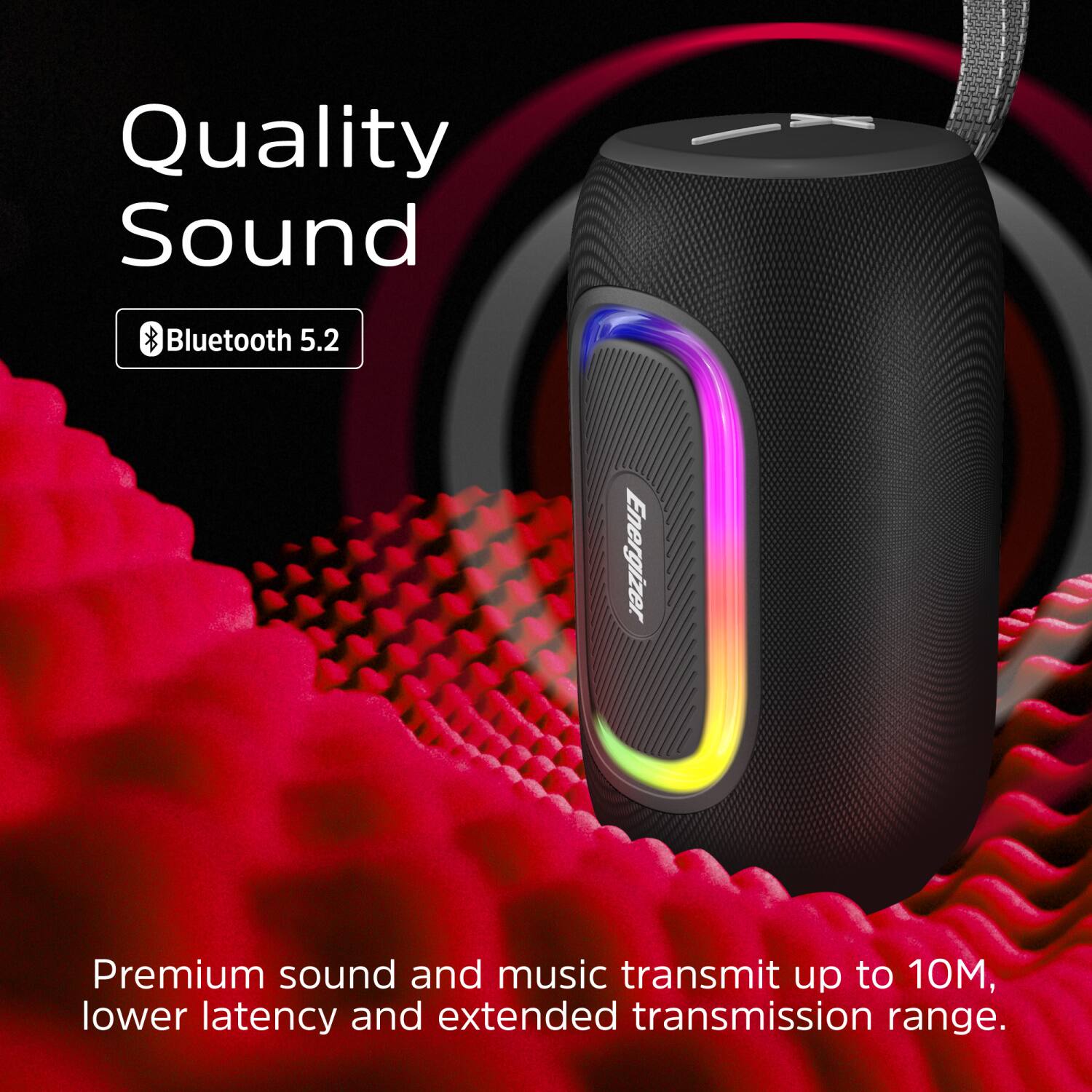 Quality Sound  
Bluetooth 5.2  
Premium sound and music transmit up to 10M, lower latency and extended transmission range.