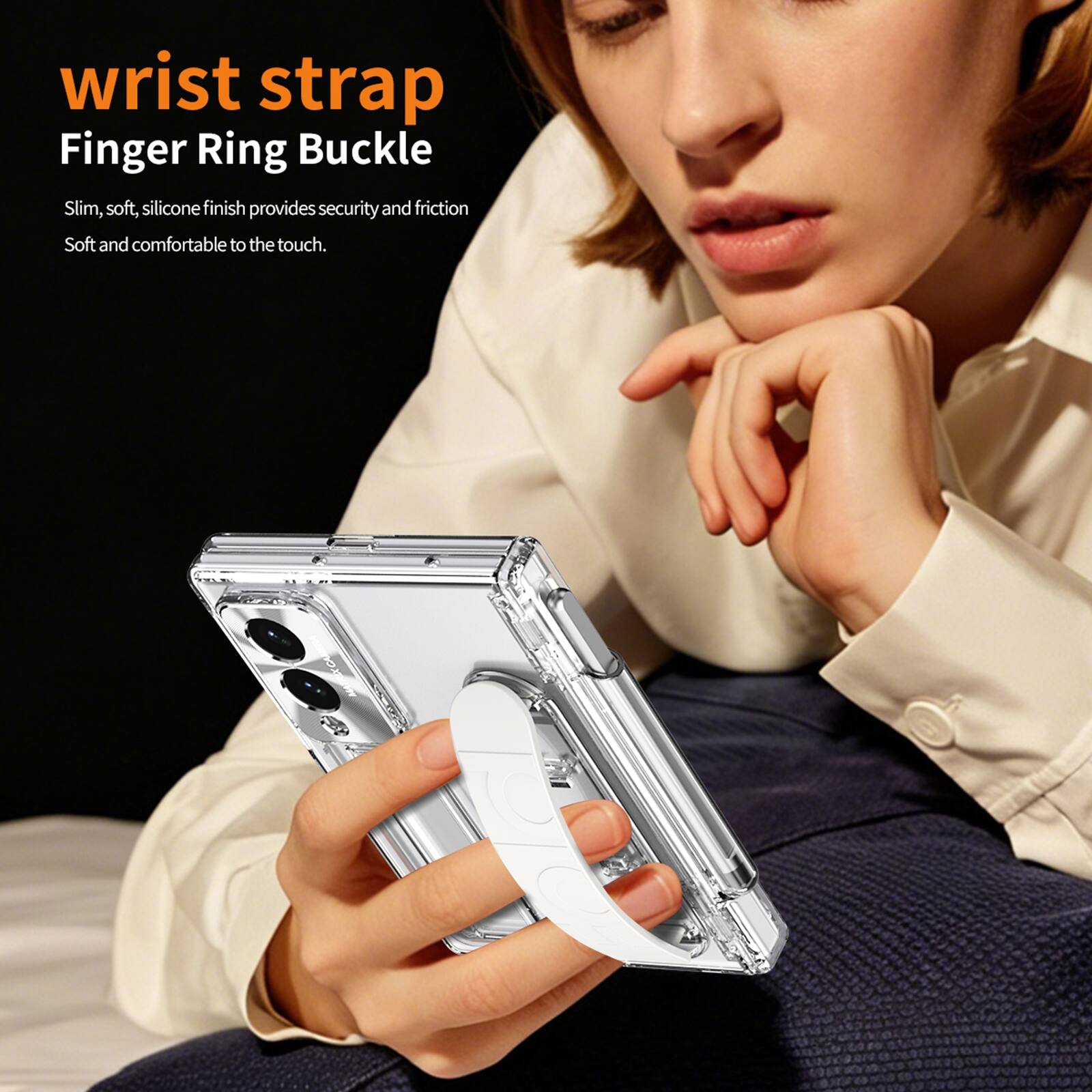 wrist strap  
Finger Ring Buckle  

Slim, soft, silicone finish provides security and friction  
Soft and comfortable to the touch.