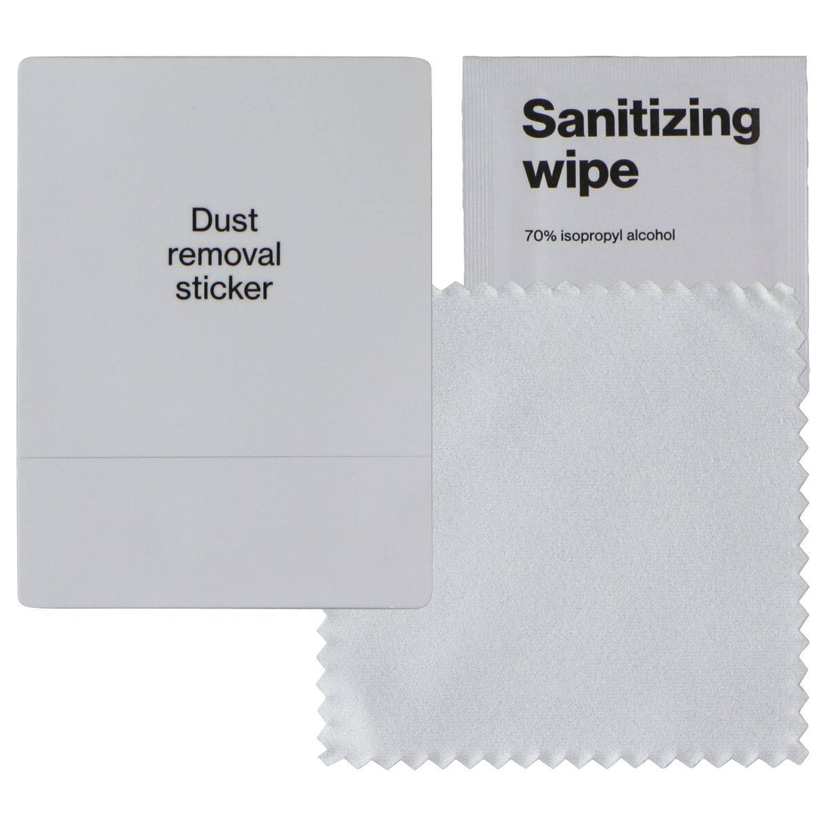 Dust removal sticker  
Sanitizing wipe  
70% isopropyl alcohol