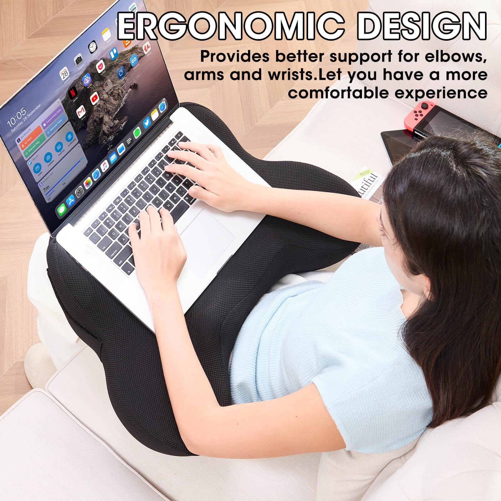 ERGONOMIC DESIGN  
Provides better support for elbows, arms and wrists. Let you have a more comfortable experience