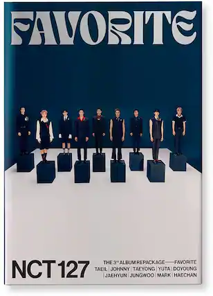 FAVORITE
NCT 127
THE 3rd ALBUM REPACKAGE — FAVORITE
TAEIL | JOHNNY | TAEYONG | YUTA | DOYOUNG | JAEHYUN | JUNGWOO | MARK | HAECHAN