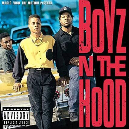 MUSIC FROM THE MOTION PICTURE
BOYZ N THE HOOD
PARENTAL ADVISORY EXPLICIT LYRICS