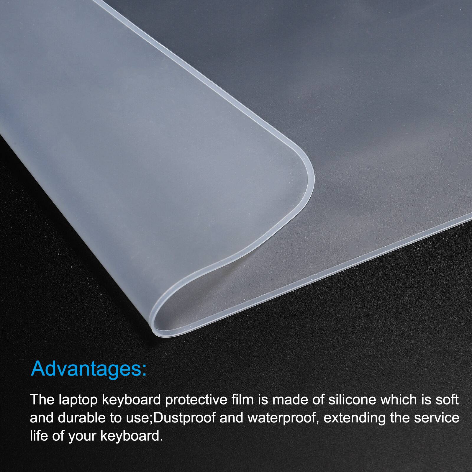 Advantages: The laptop keyboard protective film is made of silicone which is soft and durable to use; Dustproof and waterproof, extending the service life of your keyboard.