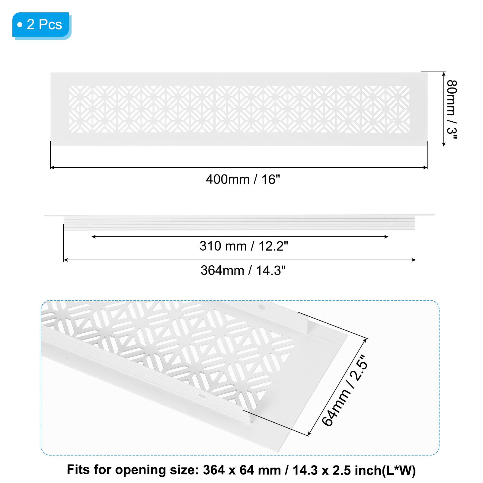 2 Pcs

80mm / 3"  
400mm / 16"  
310 mm / 12.2"  
364mm / 14.3"  
64mm / 2.5"

Fits for opening size: 364 x 64 mm / 14.3 x 2.5 inch (L*W)