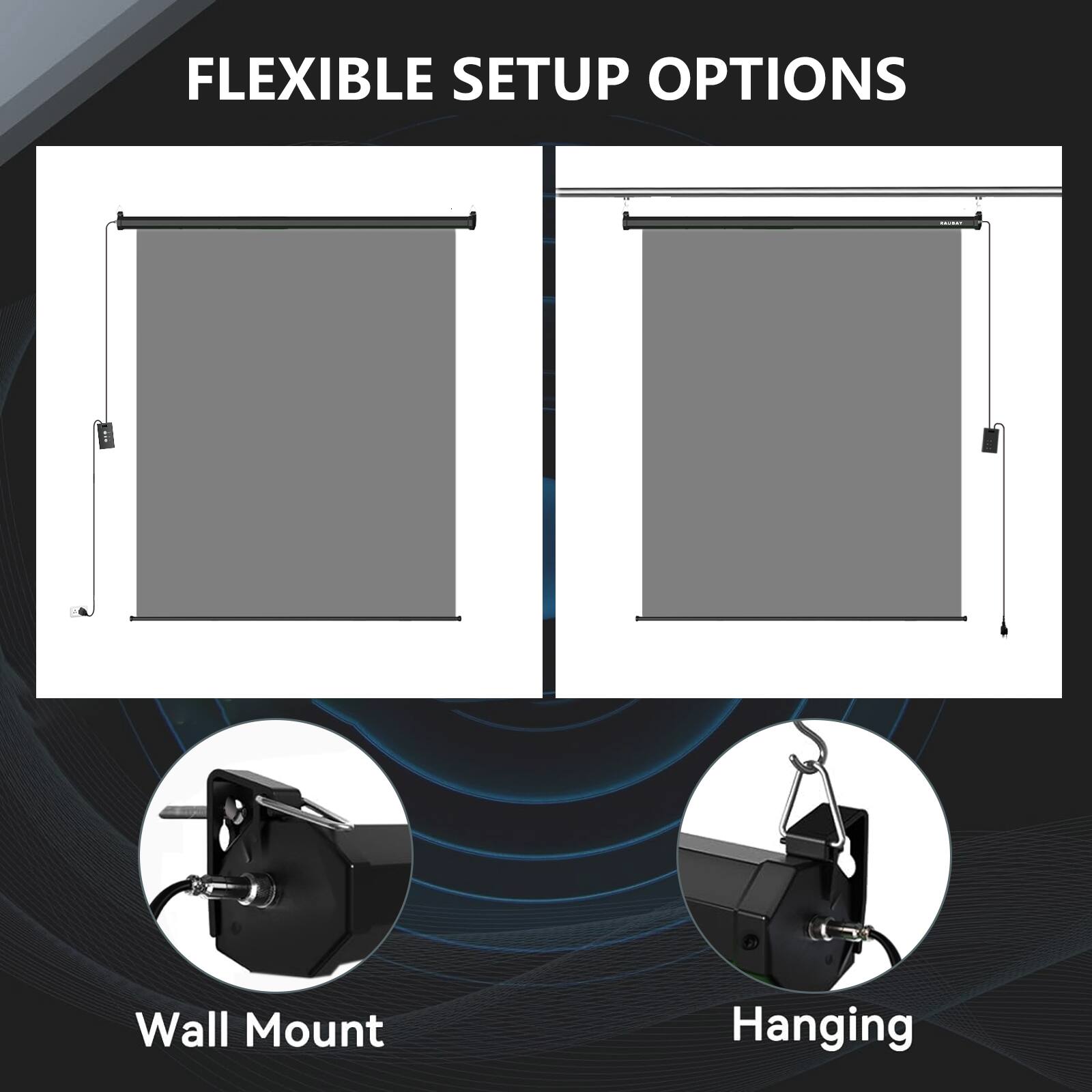 FLEXIBLE SETUP OPTIONS

Wall Mount

Hanging