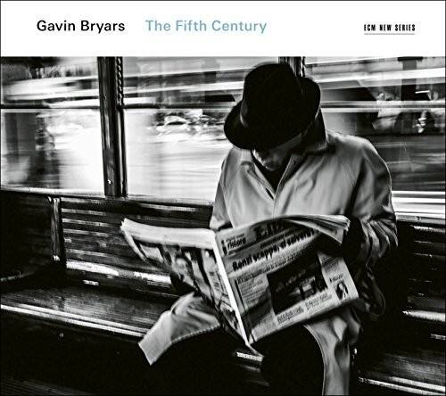 Gavin Bryars  
The Fifth Century  
ECM NEW SERIES  

Por Renrl seappe