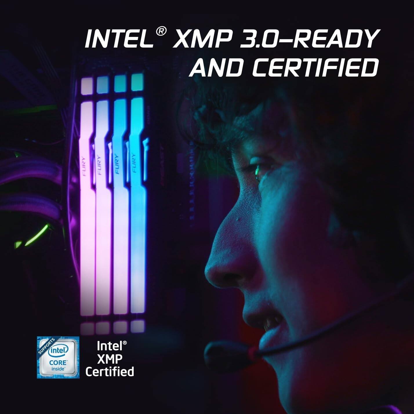 INTEL® XMP 3.0-READY AND CERTIFIED

Intel® XMP Certified

SUPPORTS Intel® CORE INSIDE