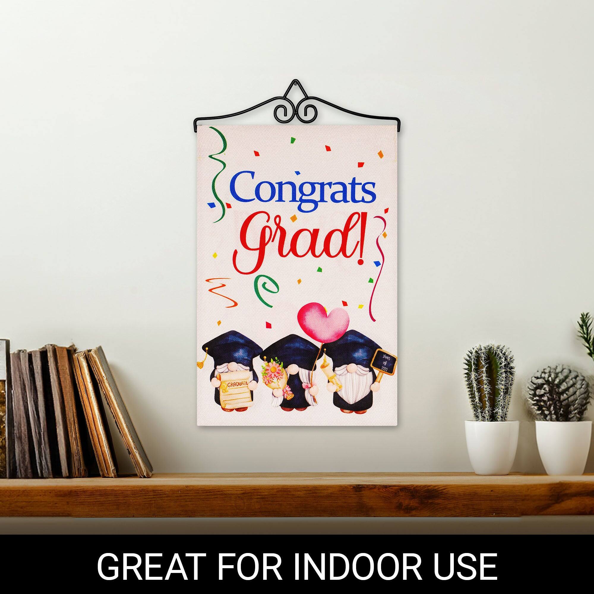 Congrats Grad!  
GREAT FOR INDOOR USE