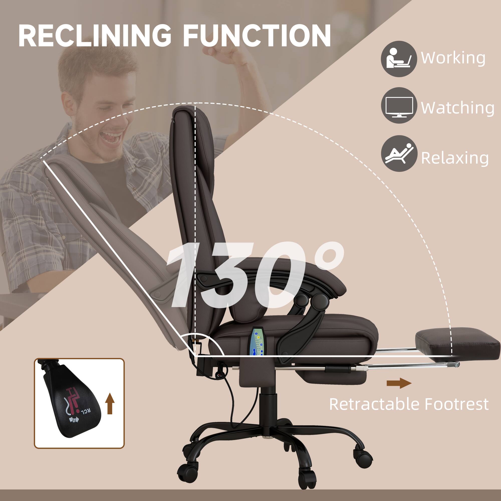 RECLINING FUNCTION  
130°  
Working  
Watching  
Relaxing  
Retractable Footrest