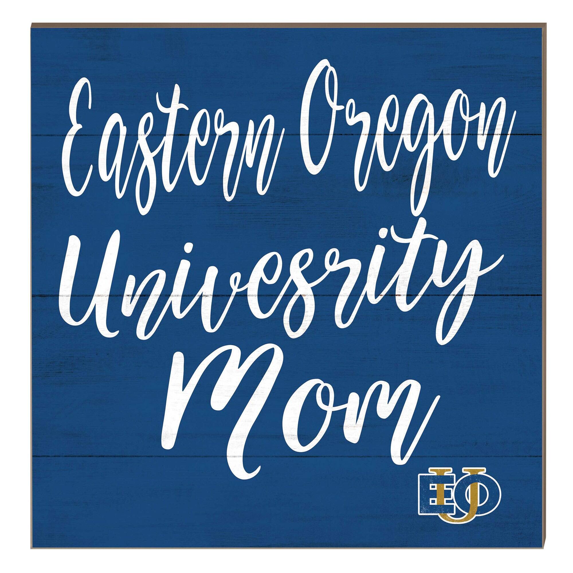 Eastern Oregon Mountaineers 10" x 10" Mom Plaque