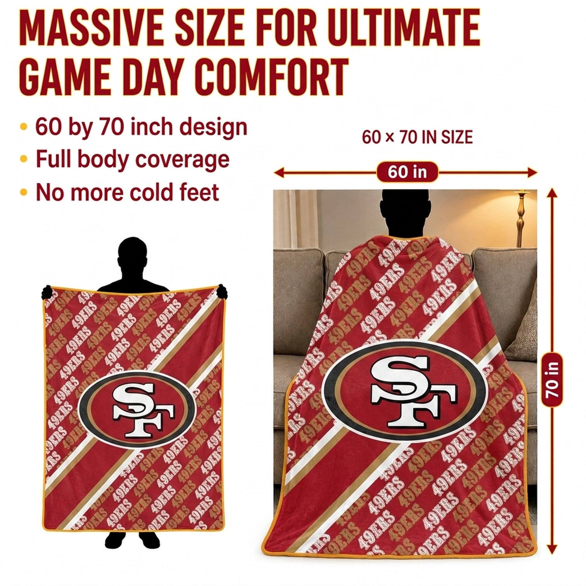 MASSIVE SIZE FOR ULTIMATE GAME DAY COMFORT  
60 by 70 inch design  
Full body coverage  
No more cold feet  

60 x 70 IN SIZE  
60 in  
70 in