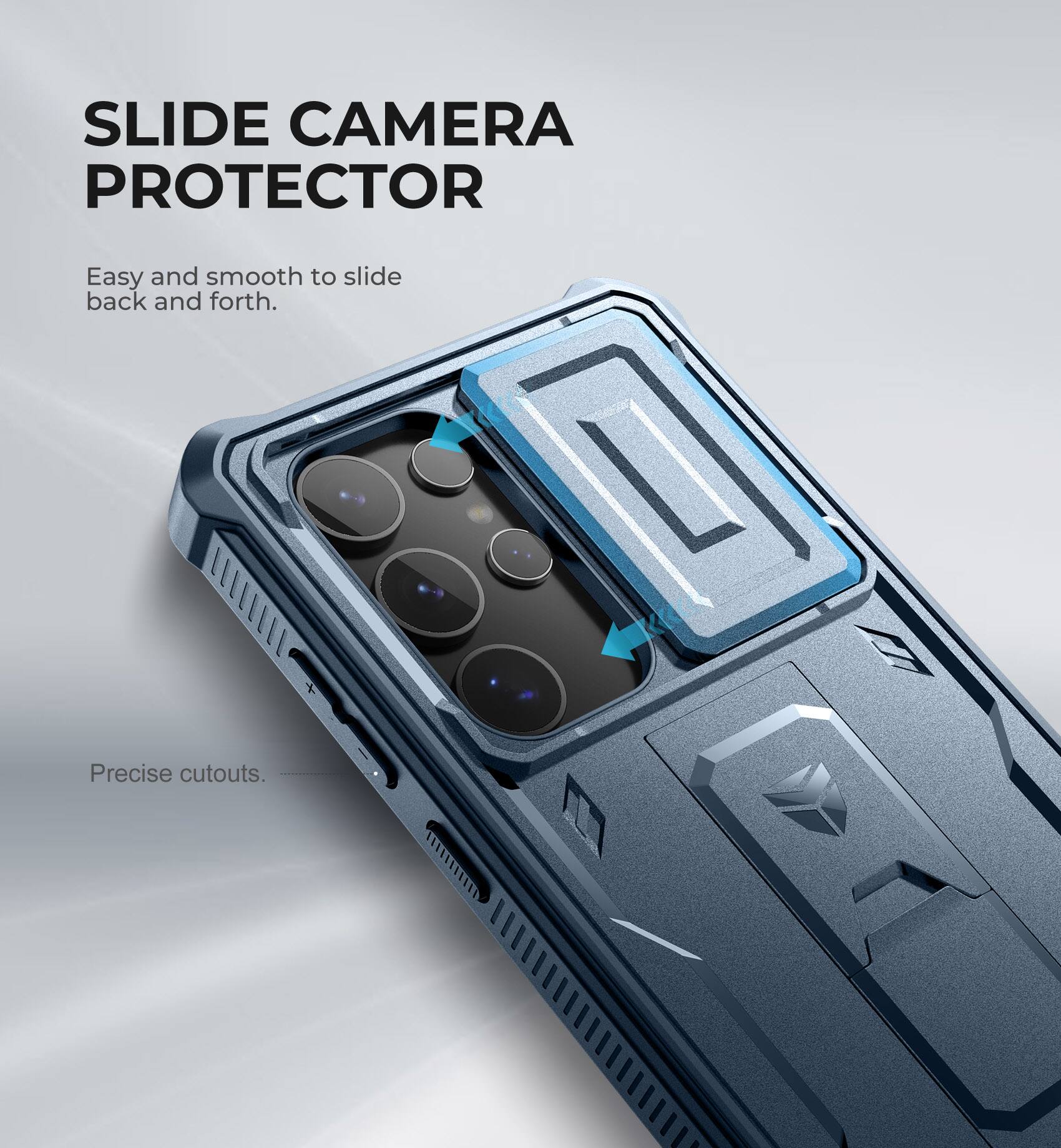 SLIDE CAMERA PROTECTOR
Easy and smooth to slide back and forth.
Precise cutouts.