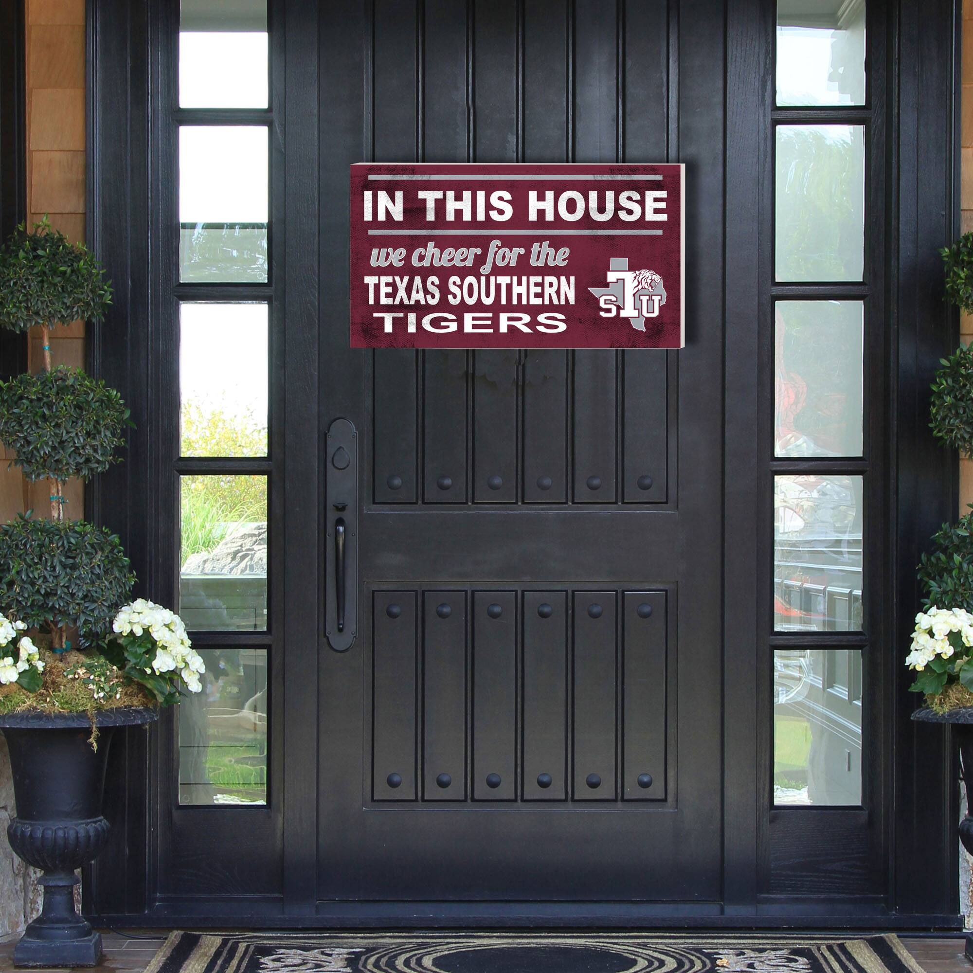 IN THIS HOUSE  
we cheer for the  
TEXAS SOUTHERN  
TIGERS