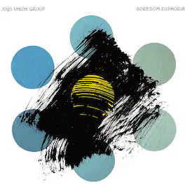 Joys Union Group - Boredom Euphoria - CASSETTES