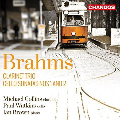 Brahms  
Clarinet Trio  
Cello Sonatas Nos 1 and 2  

Michael Collins clarinet  
Paul Watkins cello  
Ian Brown piano  

CHANDOS