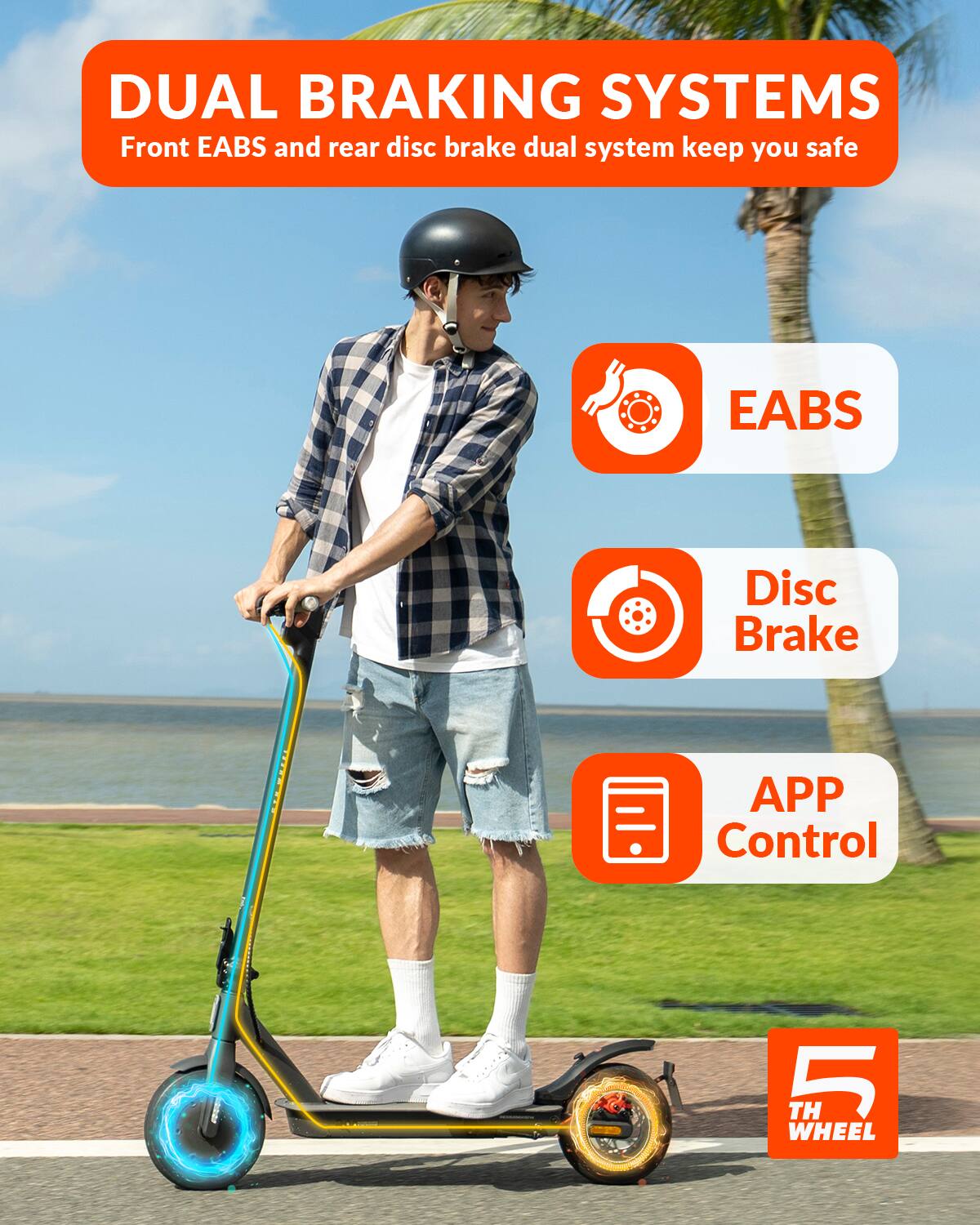 DUAL BRAKING SYSTEMS, Front EABS and rear disc brake dual system keep you safe, EABS, Disc Brake, APP Control, 5 TH WHEEL