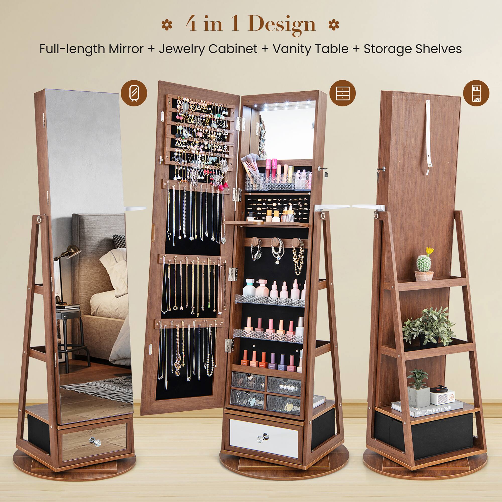 4 in 1 Design  
Full-length Mirror + Jewelry Cabinet + Vanity Table + Storage Shelves