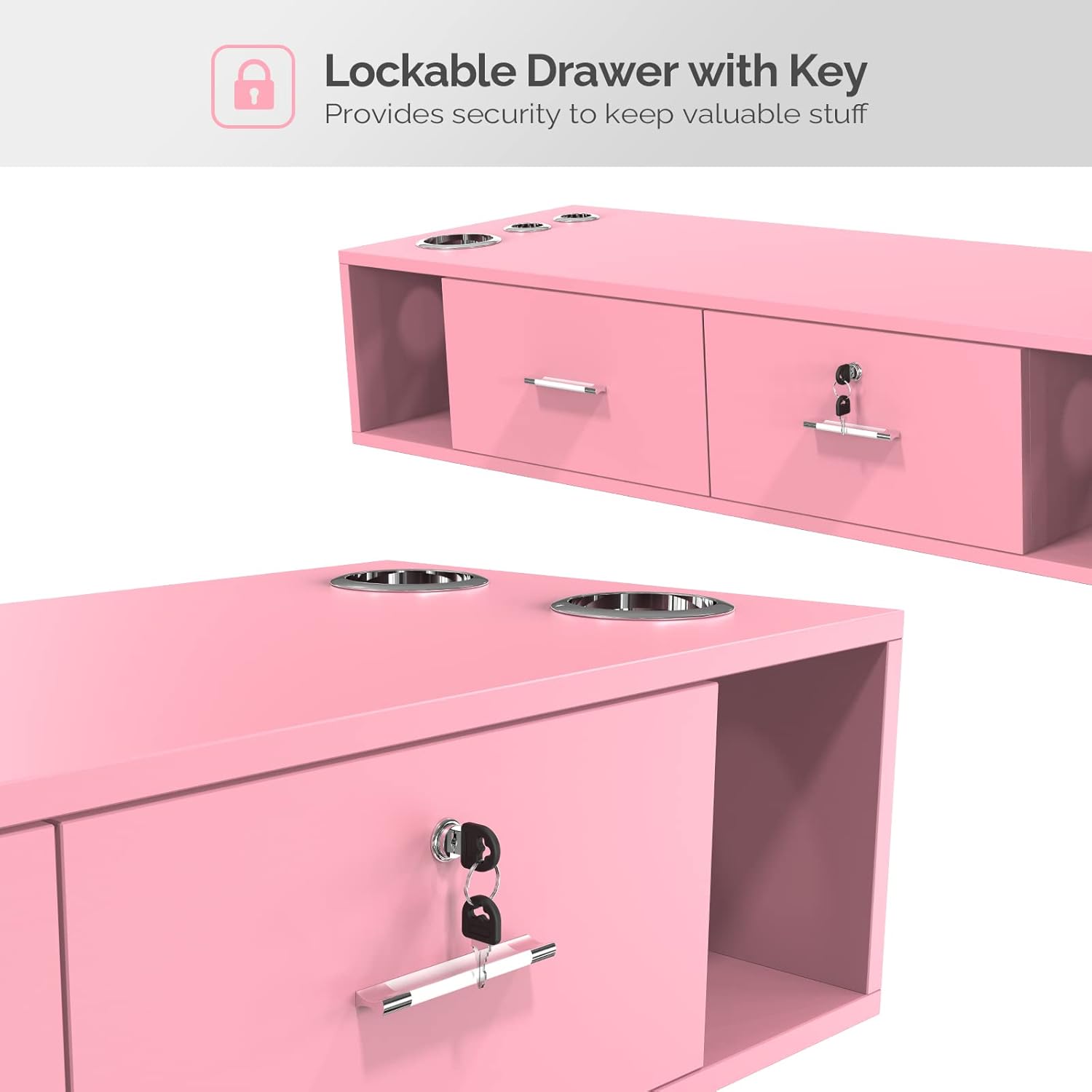 Lockable Drawer with Key  
Provides security to keep valuable stuff