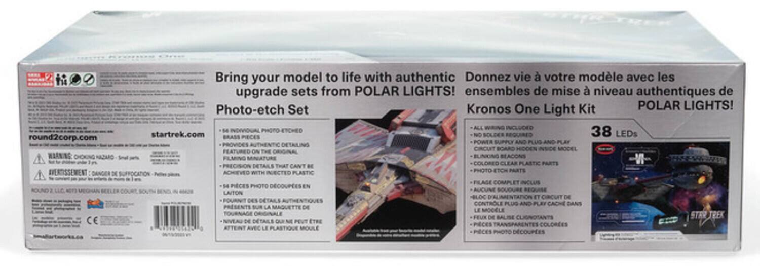 Bring your model to life with authentic upgrade sets from POLAR LIGHTS!  
Donnez vie à votre modèle avec les ensembles de mise à niveau authentiques de POLAR LIGHTS!  

Photo-etch Set  
Kronos One Light Kit  

ALL INCLUDED  
54 INDIVIDUAL PHOTO-ETCH BRASS PIECES  
NO LEDs  
POWER AND PLAY PROVIDES AUTHENTIC DETAILING  
CIRCUIT BOARD HIDDEN INSIDE MODEL  
FEATURED ON THE WIANING AAZARO FILMING MINIATURE  
ELINKING BEACONS  
COLORED CLEAR PLASTIC PARTS  
PRECISION DETAILS THAT CAN'T BE ACHIEVED WITH INJECTED PLASTIC  

DANGER DE SUFFOCATION  
FLAGMENTATION  
COMPLET INCLUS  
54 PIECES PHOTO DECOUPÉES EN LAITON  
AUCUNE SOUDURE REQUISE  
BLOC D'ALIMENTATION ET CIRCUIT DE CONTRÔLE PLUG AND PLAY CACHE DANS LE MODÈLE  
FEUX DE BALISE CLIGNOTANTS  
PIÈCES TRANSPARENTE COLOREES  
NIVEAU DE DÉTAILS QUI NE PEUT ÊTRE ATT