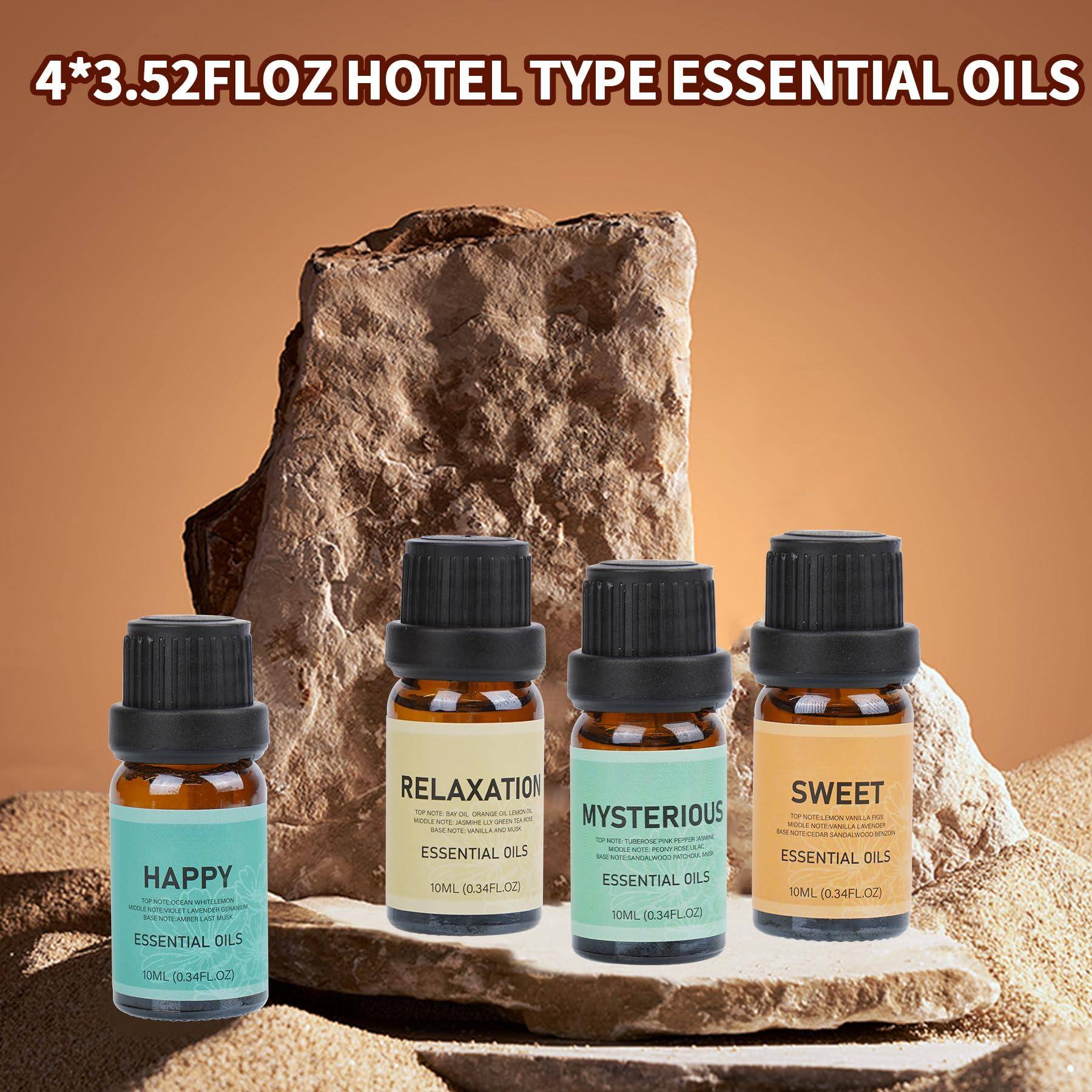 4*3.52FLOZ HOTEL TYPE ESSENTIAL OILS

- HAPPY
  ESSENTIAL OILS
  10ML (0.34FL.OZ)

- RELAXATION
  ESSENTIAL OILS
  10ML (0.34FL.OZ)

- MYSTERIOUS
  ESSENTIAL OILS
  10ML (0.34FL.OZ)

- SWEET
  ESSENTIAL OILS
  10ML (0.34FL.OZ)