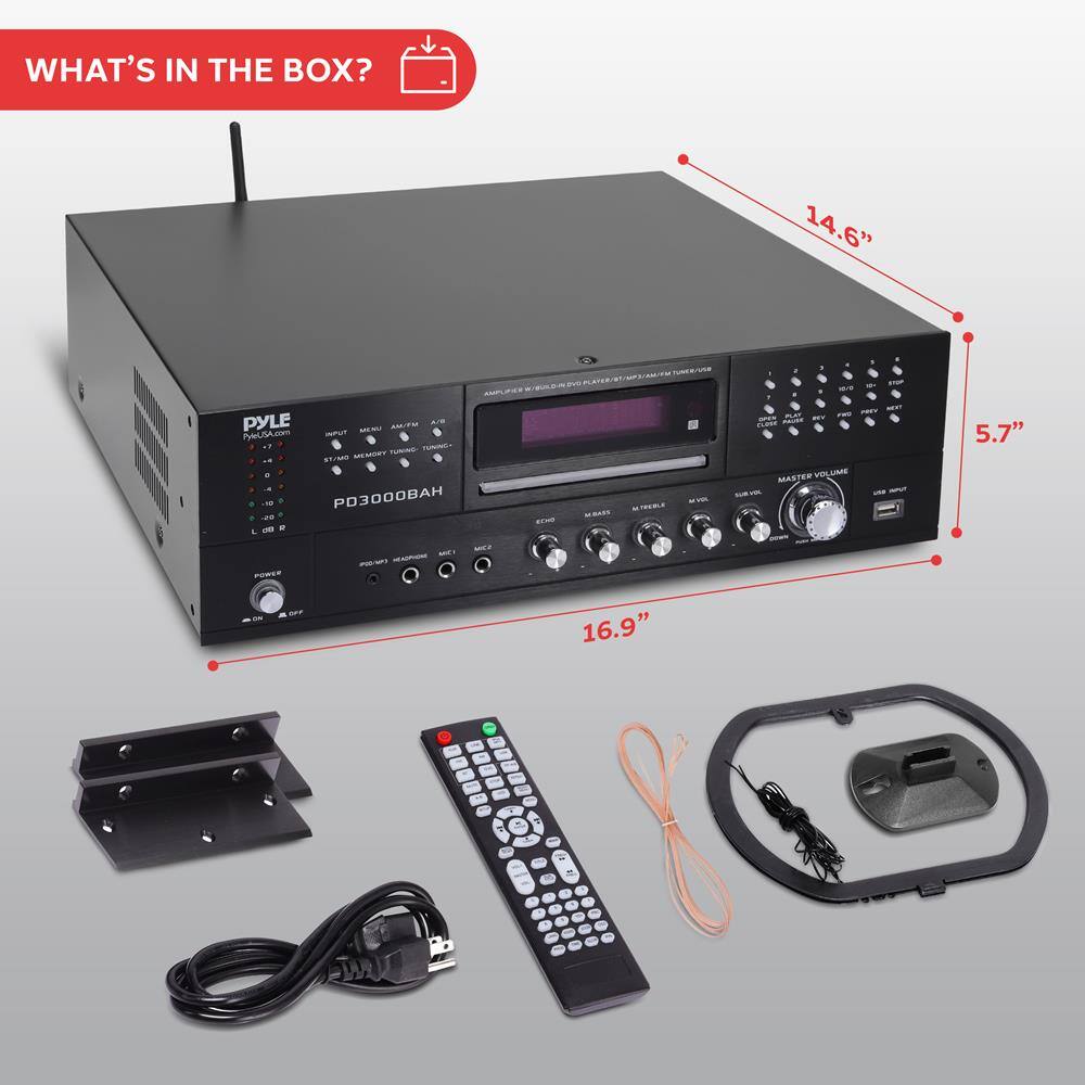 WHAT'S IN THE BOX?

14.6" x 5.7" x 16.9"

PYLE
PYLECA.com

P03000BAH

- Power adapter
- Remote control
- Mounting brackets
- Antenna
- RCA cables