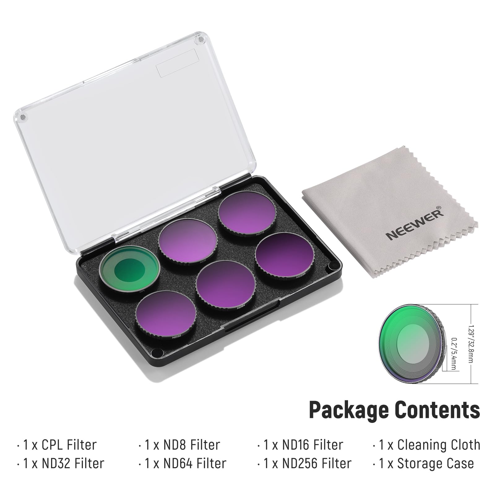 NEEWER 0.2/5.4mm 1.29/32.8mm

Package Contents:
- 1 x CPL Filter
- 1 x ND32 Filter
- 1 x ND8 Filter
- 1 x ND64 Filter
- 1 x ND16 Filter
- 1 x ND256 Filter
- 1 x Cleaning Cloth
- 1 x Storage Case