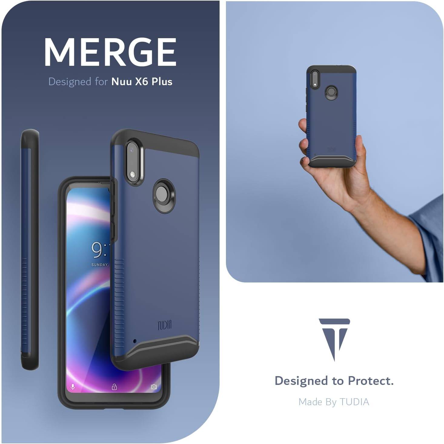 MERGE  
Designed for Nuu X6 Plus  

9  
SUNDAY  

Designed to Protect.  
Made By TUDIA