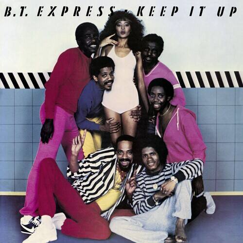 B.T. Express - Keep It Up  - COMPACT DISCS