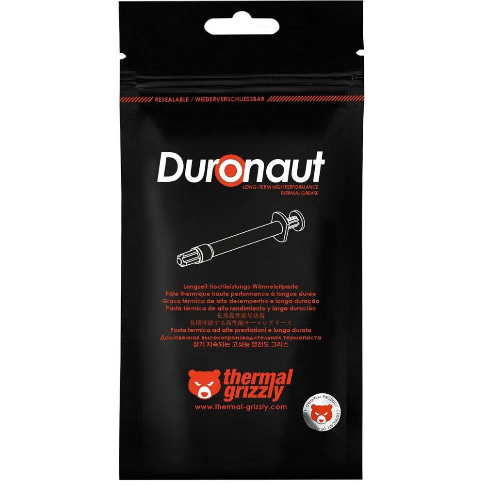 RESEALABLE / WIEDERVERSCHLIESSBAR  
Duronaut  
LONG-TERM HIGH PERFORMANCE THERMAL GREASE  

Langzeit Hochleistungs-Wärmeleitpaste  
Pâte thermique haute performance à longue durée  
Graxa térmica de alto desempenho. longa duração  
Pasta térmica de alto rendimiento y larga duración  
Pasta termica ad alte prestazioni e lunga durata  

thermal grizzly  
www.thermal-grizzly.com  

ORIGINAL PRODUCT