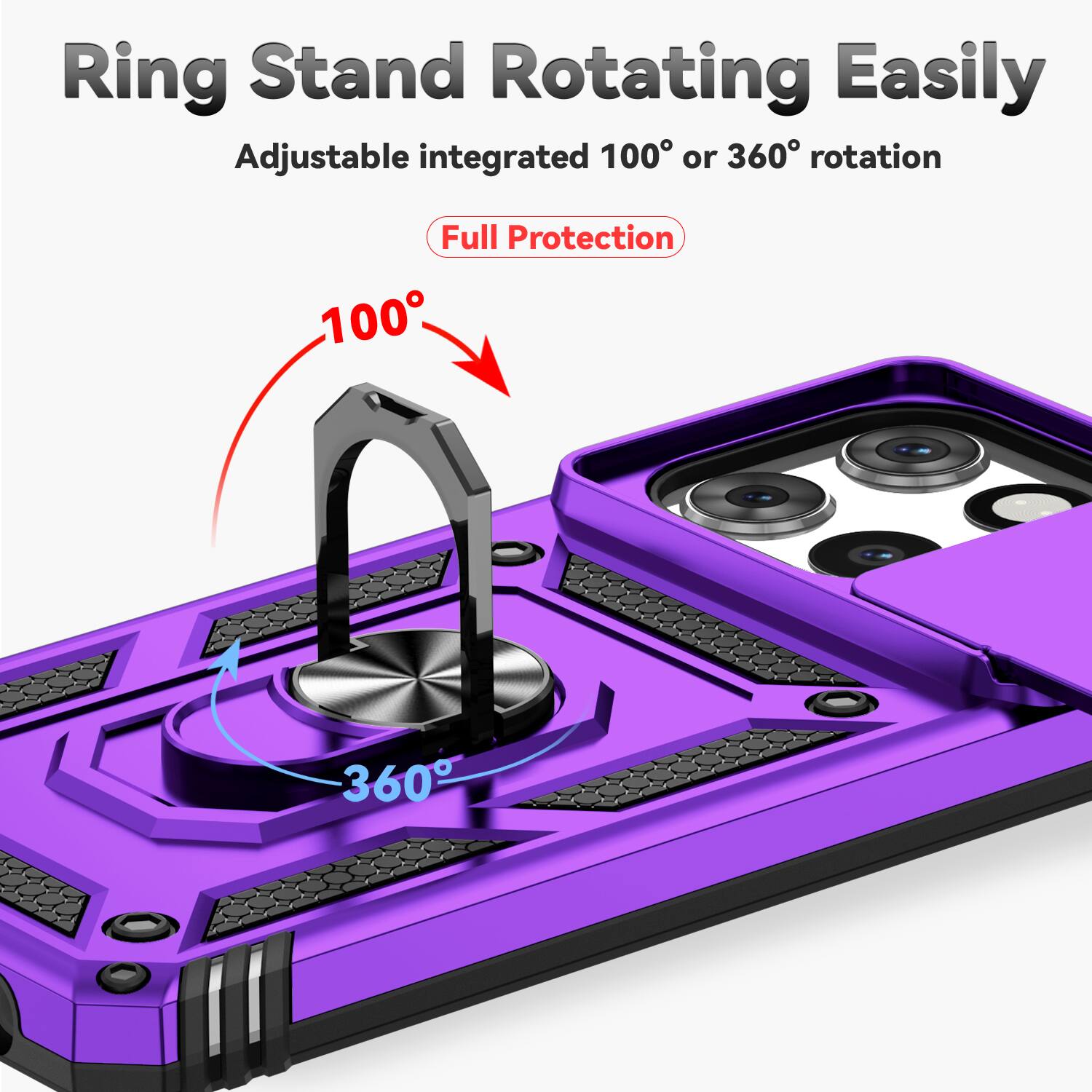 Ring Stand Rotating Easily  
Adjustable integrated 100° or 360° rotation  
Full Protection