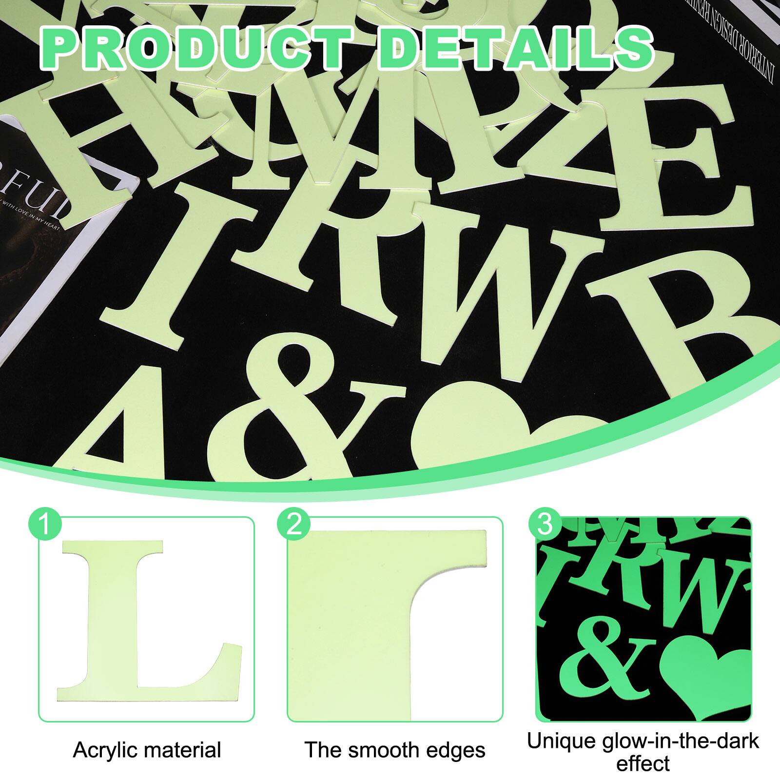 PRODUCT DETAILS

1. Acrylic material
2. The smooth edges
3. Unique glow-in-the-dark effect