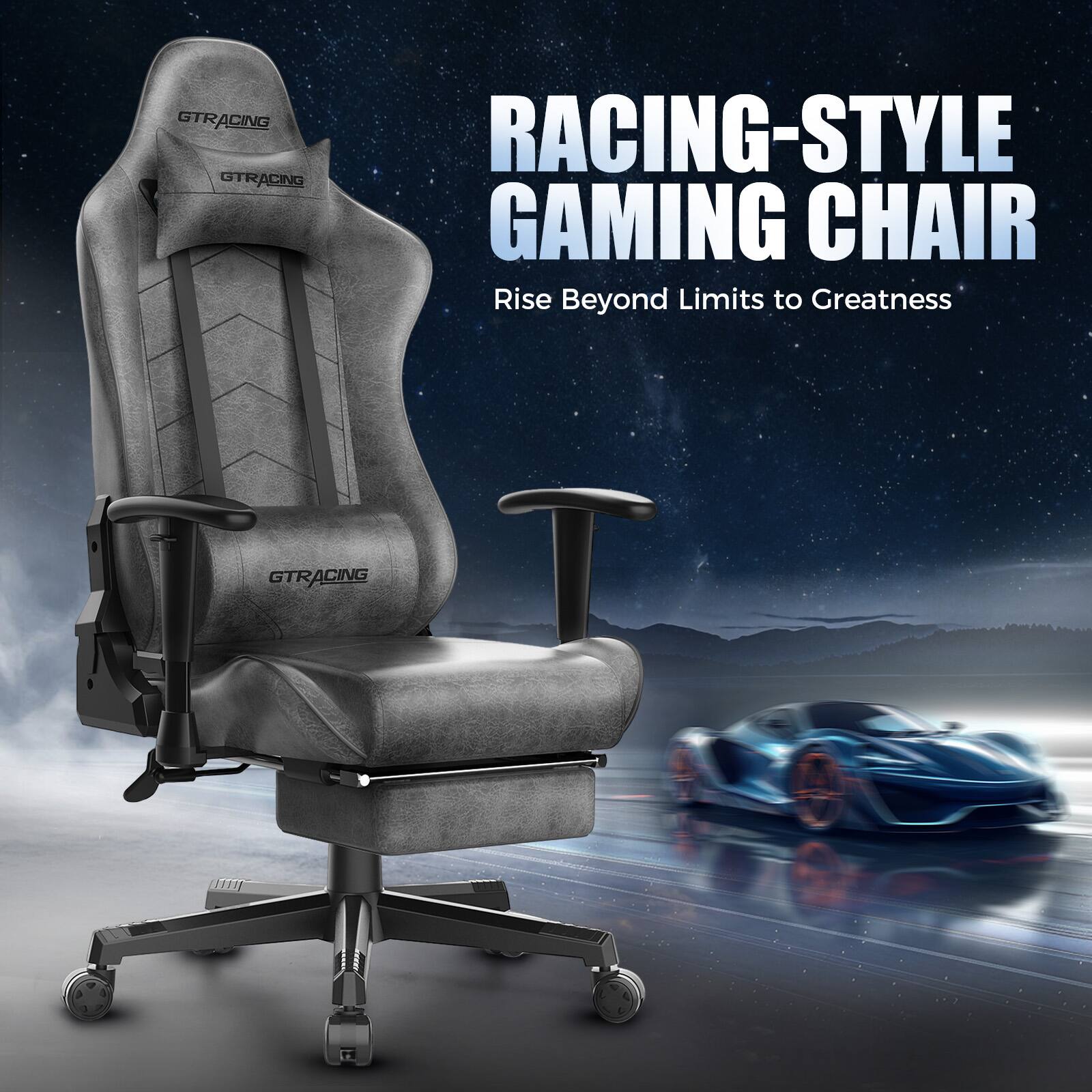 RACING-STYLE GAMING CHAIR  
Rise Beyond Limits to Greatness