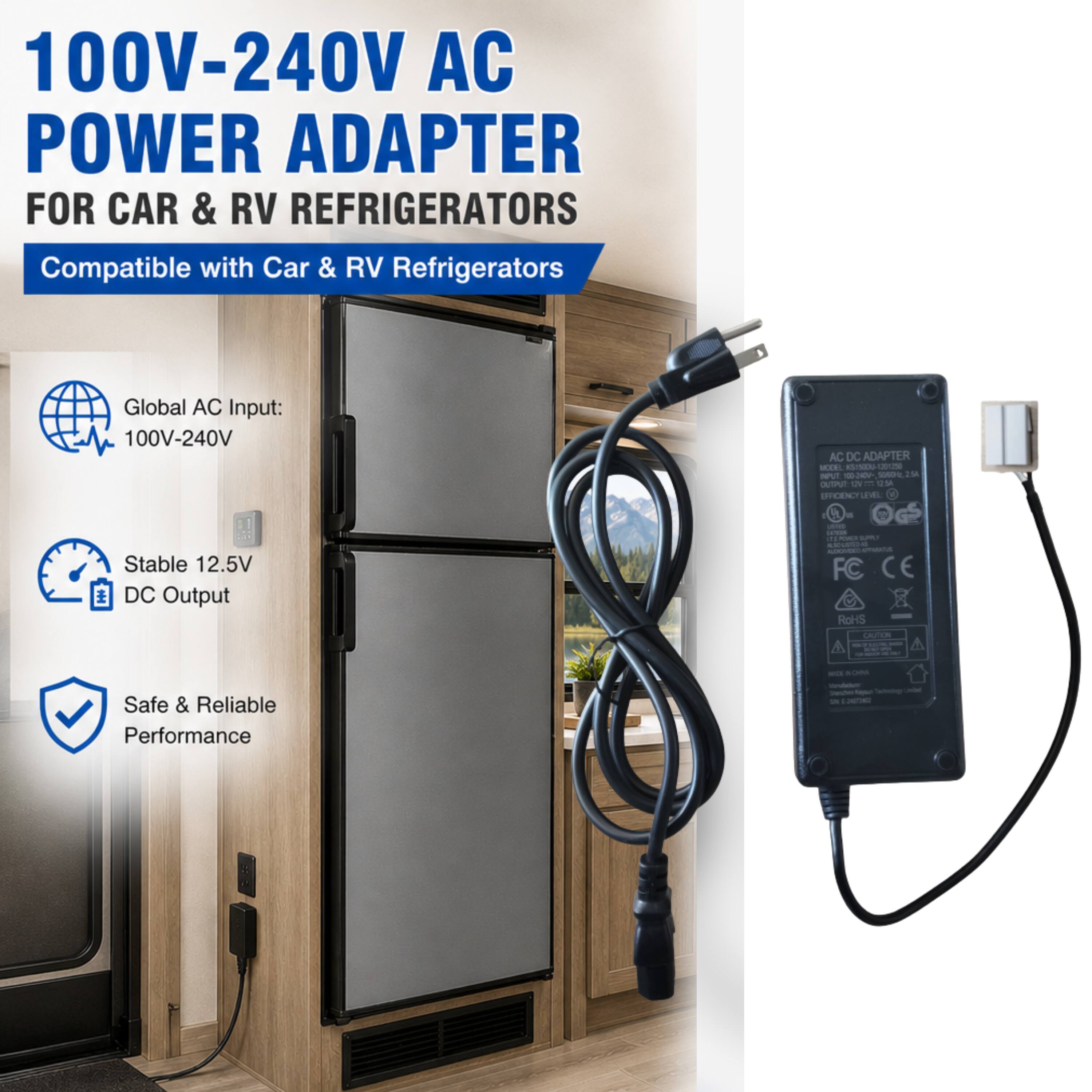 100V-240V AC POWER ADAPTER FOR CAR & RV REFRIGERATORS  
Compatible with Car & RV Refrigerators  

Global AC Input: 100V-240V  
Stable 12.5V DC Output  
Safe & Reliable Performance  

AC DC ADAPTER  
MODEL: E520  
INPUT: 100V-240V  
OUTPUT: 12.5V 5A  
FC CE  
RoHS